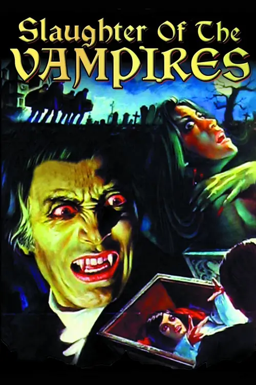 Movie poster "The Slaughter of the Vampires"