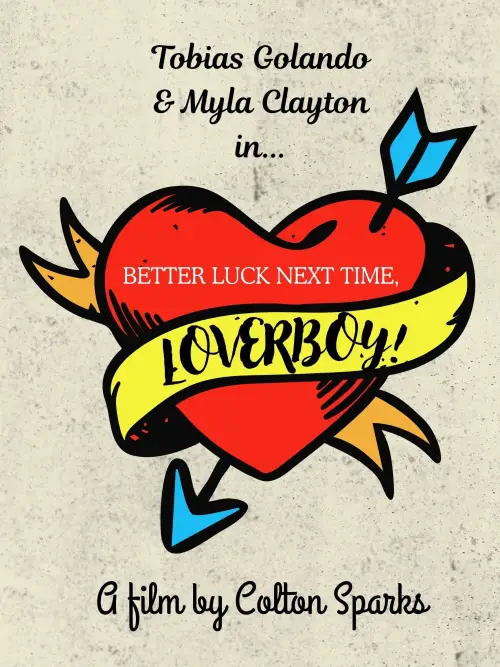 Movie poster "Better Luck Next Time, Lover Boy!"