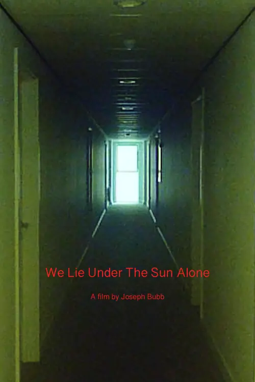 Movie poster "We Lie Under The Sun Alone"