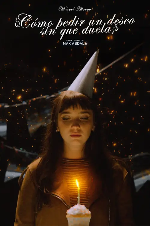 Movie poster "¿Cómo pedir un deseo sin que duela?"