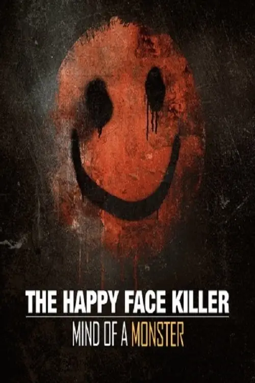 Movie poster "The Happy Face Killer: Mind of a Monster"