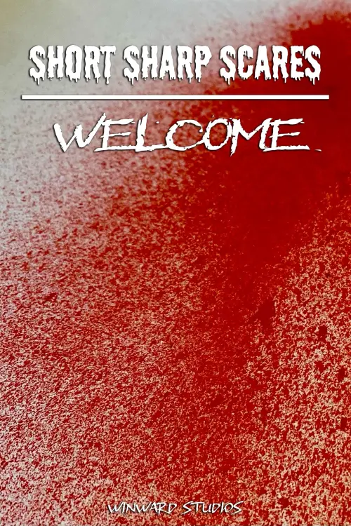 Movie poster "Short Sharp Scares: Welcome"