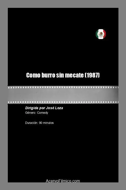 Movie poster "Como burro sin mecate"