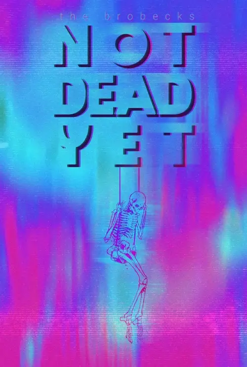 Movie poster "The Brobecks: Not Dead Yet"