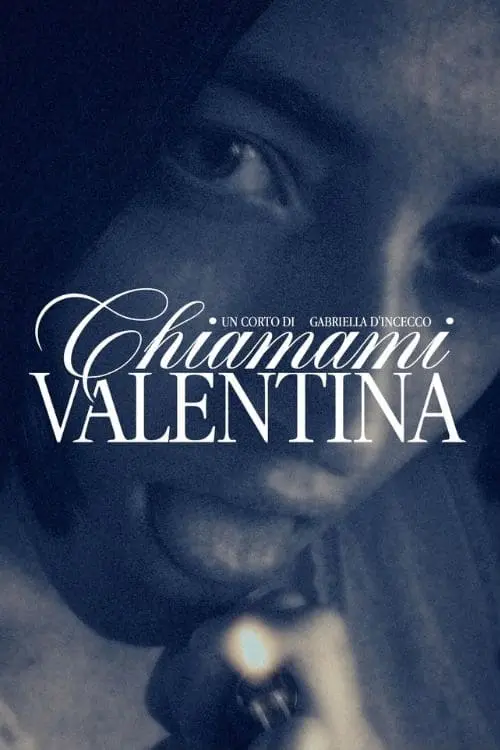 Movie poster "Chiamami, Valentina"