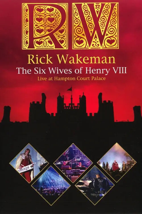 Movie poster "Rick Wakeman: The Six Wives Of Henry VIII"
