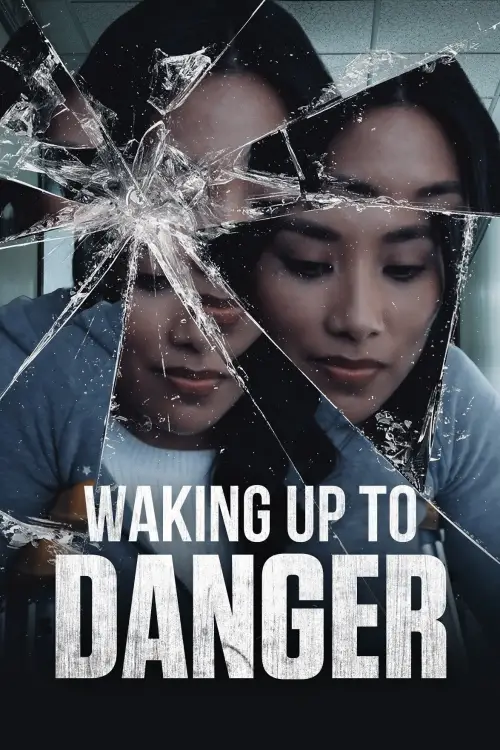 Movie poster "Waking Up to Danger"