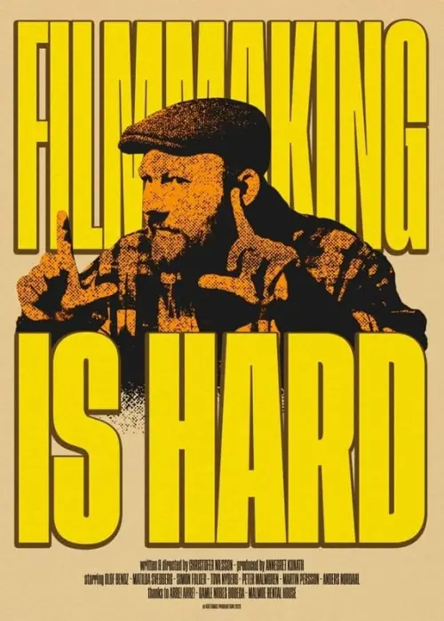 Movie poster "Filmmaking Is Hard"