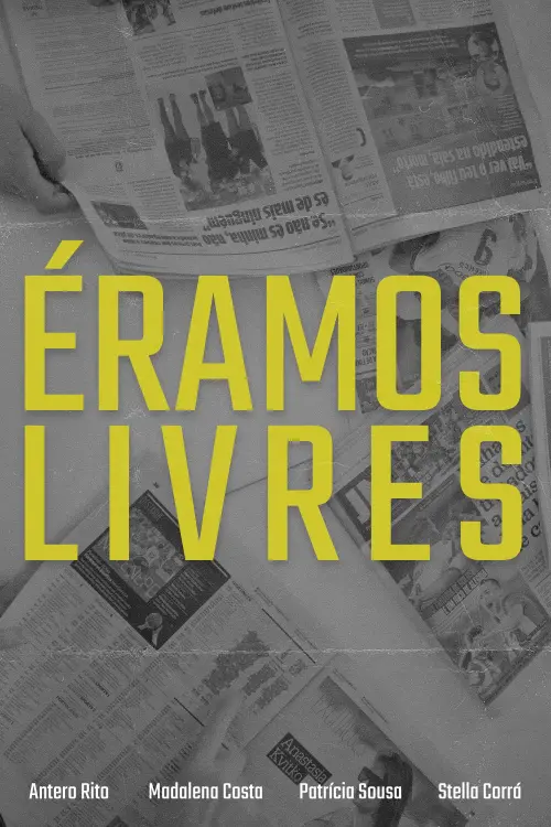 Movie poster "Éramos Livres"