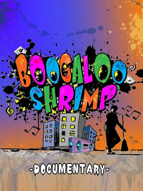 Movie poster "Boogaloo Shrimp Documentary"