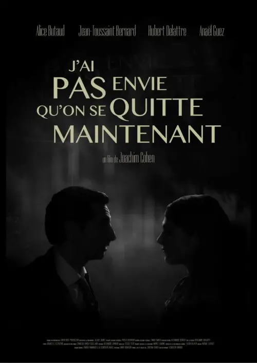 Movie poster "J’ai pas envie qu’on se quitte maintenant"