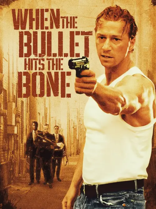Movie poster "When the Bullet Hits the Bone"