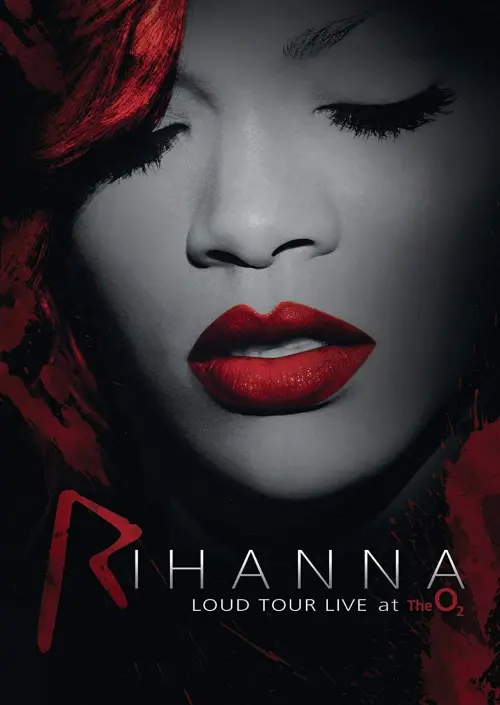Movie poster "Rihanna: Loud Tour Live At The O2"