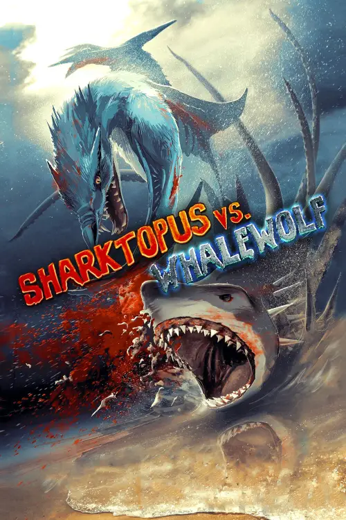 Movie poster "Sharktopus vs. Whalewolf"