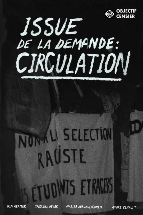 Movie poster "Issue de la demande : Circulation"