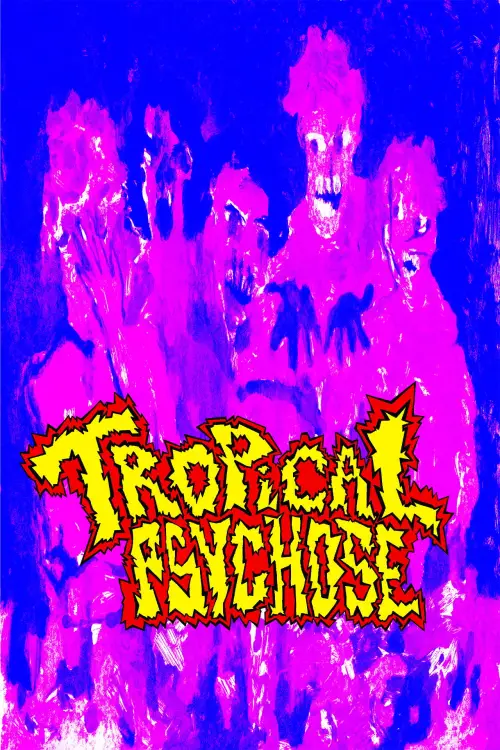 Movie poster "Tropical Psychose"