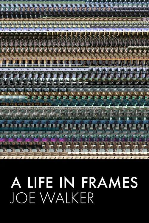 Movie poster "A Life in Frames — Joe Walker"