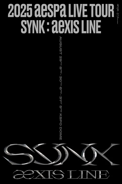 Movie poster "2025 aespa LIVE TOUR - SYNK：aeXIS LINE - in SEOUL"