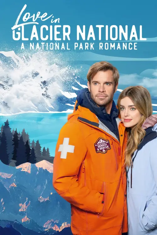 Movie poster "Love in Glacier National: A National Park Romance"