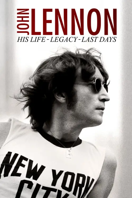 Movie poster "John Lennon: His Life, His Legacy, His Last Days"