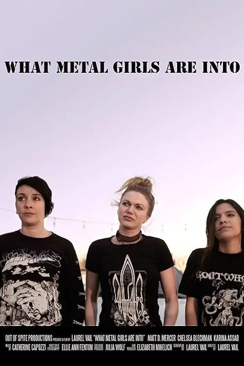 Movie poster "What Metal Girls Are Into"