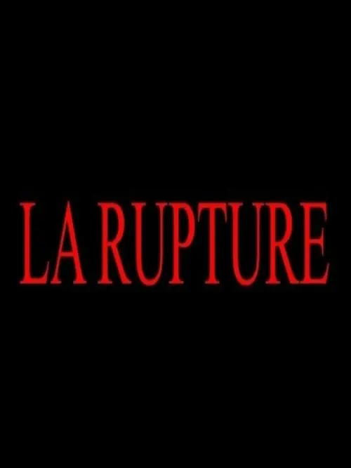 Movie poster "La rupture"