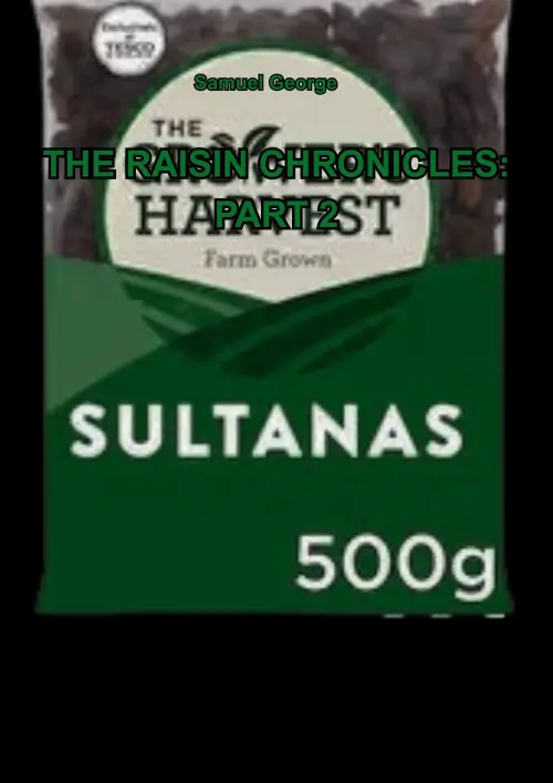 Movie poster "The Raisin Chronicles: Part 2"