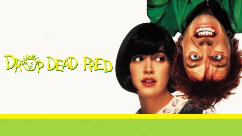 Watch film Drop Dead Fred | Drop Dead Fred (1991) Trailer