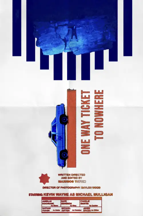 Movie poster "One Way Ticket To Nowhere"