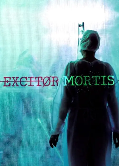 Movie poster "Excitor Mortis"