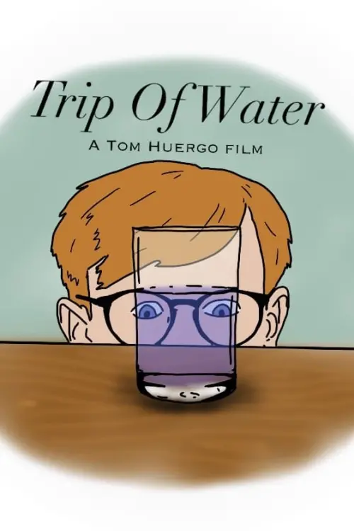 Movie poster "Trip of Water"