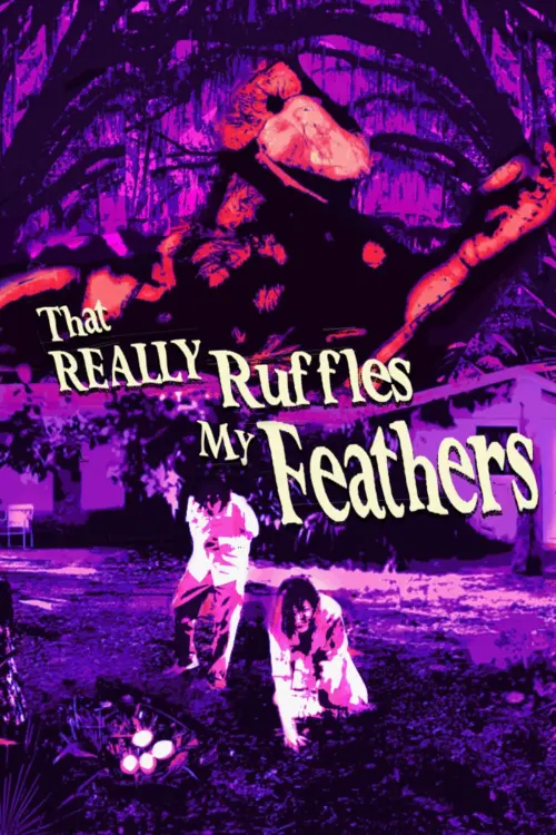 Movie poster "THAT REALLY RUFFLES MY FEATHERS"