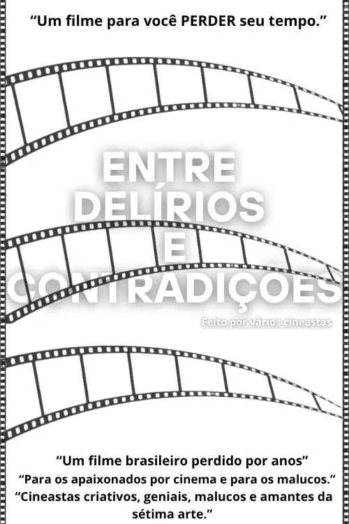 Movie poster "Entre delírios e contradições"