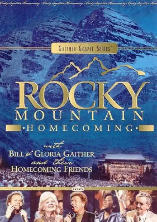 Movie poster "Gaither Gospel Series Rocky Mountain Homecoming"