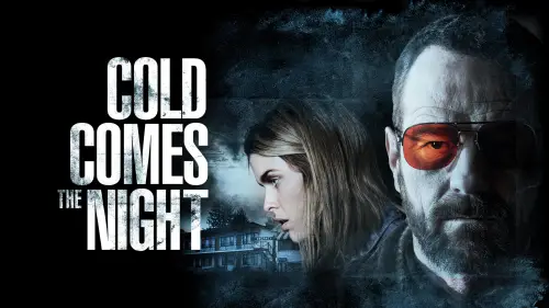 Watch film Cold Comes the Night | COLD COMES THE NIGHT - Trailer - At Cinemas September 20