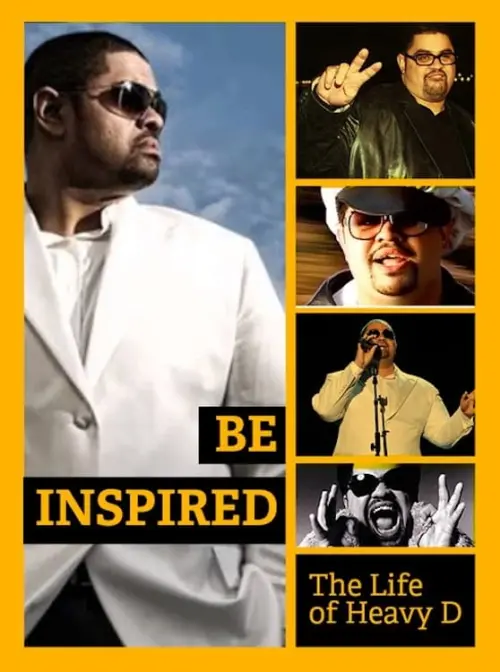 Movie poster "Be Inspired: The Life of Heavy D"