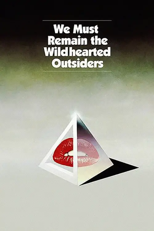 Movie poster "We Must Remain the Wildhearted Outsiders"