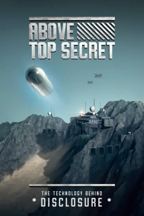Movie poster "Above Top Secret: The Technology Behind Disclosure"