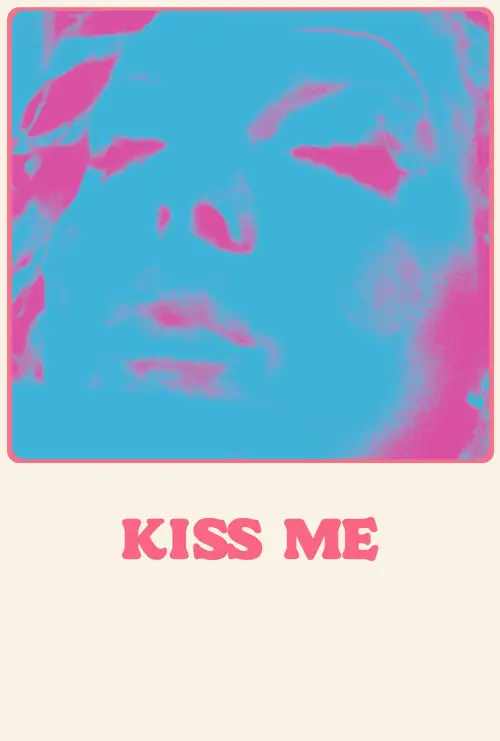 Movie poster "Kiss Me"