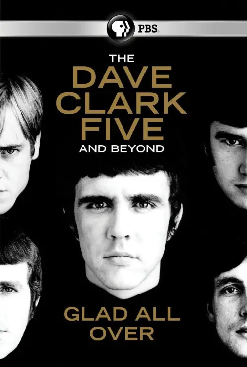 Movie poster "The Dave Clark Five and Beyond: Glad All Over"