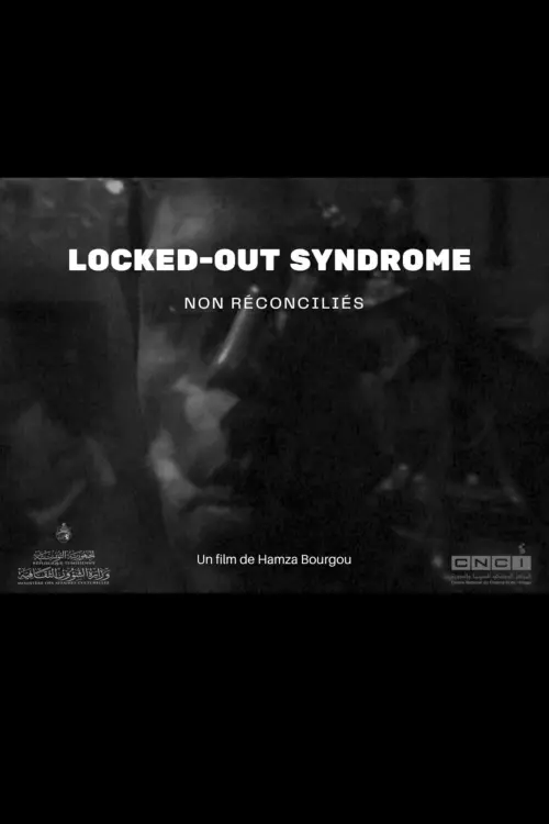 Movie poster "LOCKED OUT-SYNDROME ( non réconciliés )"