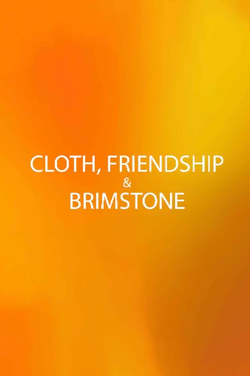 Movie poster "Cloth, Friendship & Brimstone"