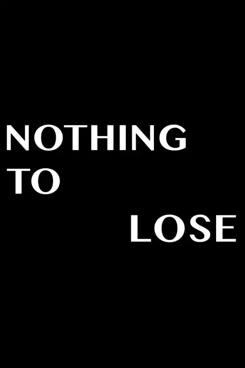 Movie poster "Nothing To Lose"