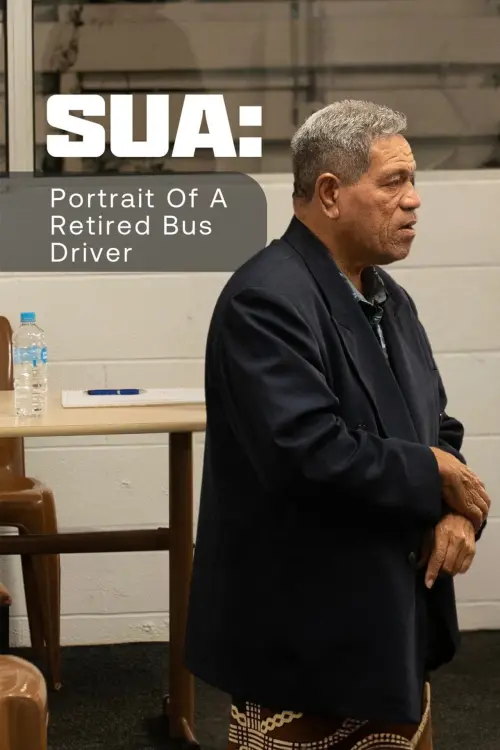 Movie poster "Sua: Portrait of a Retired Bus Driver"