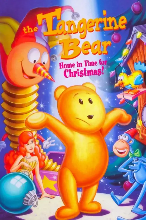 Movie poster "The Tangerine Bear: Home in Time for Christmas!"