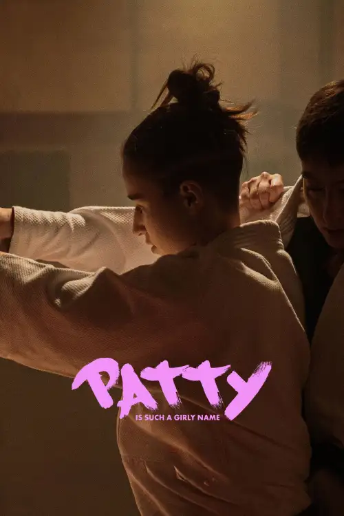 Movie poster "Patty Is Such a Girly Name"