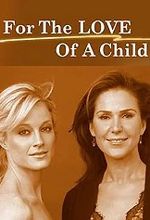 Movie poster "For the Love of a Child"