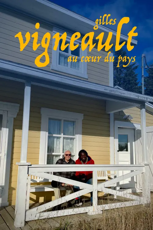 Movie poster "Gilles Vigneault: au coeur du pays"