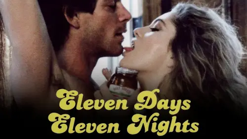 Watch film Eleven Days, Eleven Nights | ELEVEN DAYS, ELEVEN NIGHTS (11 GIORNI & 11 NOTTI) Regia Joe D
