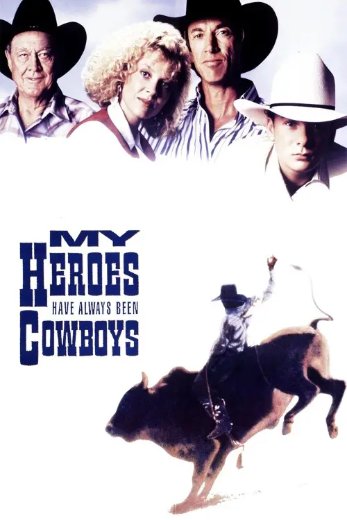 Movie poster "My Heroes Have Always Been Cowboys"